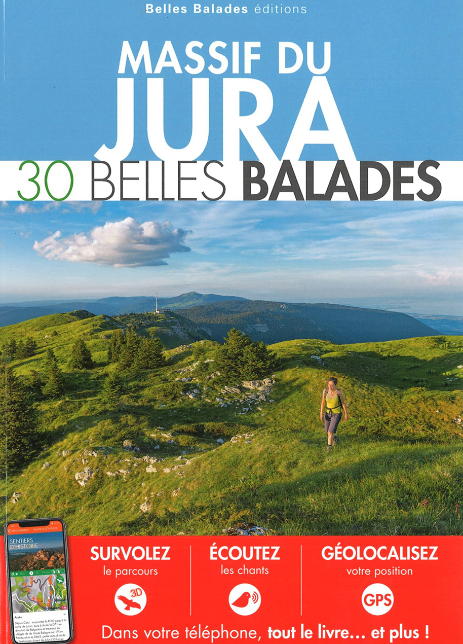 Massif du Jura : 30 belles balades.